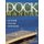 The Dock Manual (Paperback): Max Burns