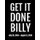 Get It Done Billy - July 29, 2019 - August 2, 2020. 53 Pages, Soft Matte Cover, 8.5 x 11 (Paperback): Next Design Publishing