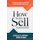 How to Sell - Succeeding in a Noble Profession (Paperback): Charles Fellingham, Andre O'Brien