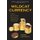 Wildcat Currency - How the Virtual Money Revolution Is Transforming the Economy (Paperback): Edward Castronova