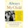 Always My Child - A Parent's Guide to Understanding Your Gay, Lesbian, Bisexual, Transgendered, or Questioning Son or...