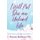 I Will Not Die an Unlived Life (Paperback): Dawna Markova
