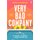 Very Bad Company (Paperback): Emma Rosenblum