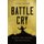 Battle Cry - Waging and Winning the War Within (Paperback): Jason Wilson