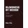 Blindness by Design - The Dismantling of Democracy (Hardcover): Robert Day