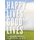 Happy Lives, Good Lives - A Philosophical Examination (Paperback): Jennifer Wilson Mulnix, M. J. Mulnix