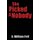 She Picked A Nobody (Paperback): A. William Fell