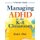 Managing ADHD in the K-8 Classroom - A Teacher's Guide (Paperback, Teacher's Guide ed.): Grad L. Flick