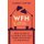 WFH (Working From Home) - How to build a career you love when you're not in the office (Hardcover): Harriet Minter