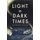 Light in Dark Times - The Human Search for Meaning (Paperback): Alisse Waterston