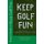 Keep Golf Fun (Paperback): Noreen T Chrysler