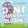 Don't Push the Button! An Easter Surprise (Board book): Bill Cotter