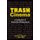 Trash Cinema - A Celebration of Overlooked Masterpieces (Paperback): Andrew J. Rausch