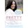 Pretty Is What Changes - Impossible Choices, the Breast Cancer Gene, and How I Defied My Destiny (Paperback): Jessica Queller
