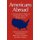 Americans Abroad - A Comparative Study of Emigrants from the United States (Hardcover, 1992 ed.): University Of Connecticut,...