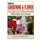 Guide to Gardening & Flowers - Farm, Plant, Grow, & Harvest Beautiful Outdoor Spaces For All Seasons (Paperback): Agatha...