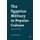 The Egyptian Military in Popular Culture - Context and Critique (Hardcover, 1st ed. 2017): Dalia Said Mostafa