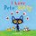 Pete the Kitty: I Love Pete the Kitty (Board book): James Dean