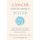 Cancer and the New Biology of Water (Hardcover): Thomas Cowan