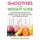 Smoothies For Weight Loss - 100 Smoothie Recipes For Weight Loss, Increased Energy And Optimal Health (Paperback): Sarah Wilson