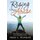 Rising from Abuse - Understanding & Changing Controlling Relationships (Paperback): Todd L Pearson