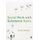 Social Work with Substance Users (Paperback): Anna Nelson