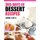 Desserts - 365 Days of Dessert Recipes (Healthy, Dessert Books, For Two, Paleo, Low Carb, Gluten Free, Ketogenic Diet, Clean...