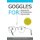 Goggles for Innovators, Entrepreneurs, Researchers (Paperback): Sudhanshu Maurya