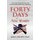 Forty Days and Nine Months - A Novel of the 95th Pennsylvania in the Overland Campaign and the Siege of Petersburg (Paperback):...