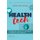 Health Tech - Rebooting Society's Software, Hardware and Mindset (Paperback): Trond Undheim