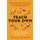 Teach Your Own - The Indispensable Guide to Living and Learning with Children at Home (Paperback): John Holt, Pat Farenga