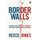 Border Walls - Security and the War on Terror in the United States, India, and Israel (Paperback, New): Reece Jones