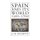 Spain and Its World, 1500-1700 - Selected Essays (Paperback, New Ed): J. H. Elliott