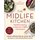 The Midlife Kitchen (Hardcover): Mimi Spencer, Sam Rice