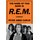The Name Of This Band Is R.E.M. - A Biography (Hardcover): Peter Ames Carlin