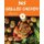 Grilled Chicken 365 - Enjoy 365 Days with Amazing Grilled Chicken Recipes in Your Own Grilled Chicken Cookbook! [book 1]...