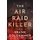 The Air Raid Killer (Paperback): Frank Goldammer