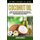 Coconut Oil - Ultimate Coconut Oil Guide! Coconut Oil Recipes For Organic Skin Care And Natural Beauty, Clean Eating For Weight...