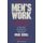 Men's Work - How to Stop the Violence That Tears Our Lives Apart (Paperback): Paul Kivel