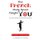 The French They Never Taught You - Tips for Teachers and Advanced Students (Paperback, 2nd Revised edition): J. J. Biname, P....