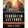 The Terrorism Lectures - A Comprehensive Collection for the Student of Terrorism, Counterterrorism, and National Security...