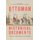 Ottoman Historical Documents - The Institutions of an Empire (Hardcover): V.L. Menage