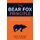 The Bear Fox Principle - Powerful Smart Solutions to Accelerate Business Revenue (Paperback): Bear Newman, Glen Moore