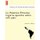 La Huasteca Potosina. Ligeros apuntes sobre este pai?s. (Spanish, Paperback): Antonio J. Cabrera