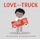 Love Is a Truck (Hardcover): Amy Novesky