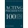 Acting Presidents - 100 Years of Plays about the Presidency (Hardcover): B. Altschuler