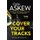Cover Your Tracks - From the Shortlisted CWA Gold Dagger Author (Paperback): Claire Askew