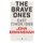 The Brave Ones: East Timor, 1999: Short Black 5 (Paperback, Ed): John Birmingham