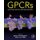 GPCRs - Structure, Function, and Drug Discovery (Paperback): Beata Jastrzebska, Paul S.H. Park