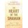 The Heart of the Shaman - Stories and Practices of the Luminous Warrior (Paperback): Alberto Villoldo